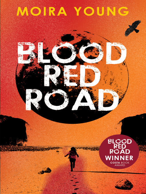 Title details for Blood Red Road by Moira Young - Available